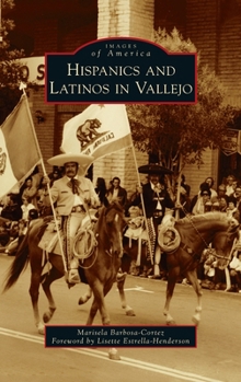 Hardcover Hispanics and Latinos in Vallejo Book