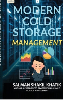 Hardcover Modern Cold Storage Management: "Efficiently, Innovative and Sustainable Growth " [Hindi] Book