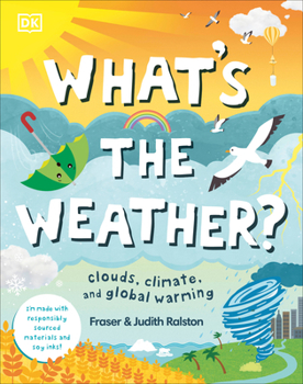 Hardcover What's the Weather?: Clouds, Climate, and Global Warming Book