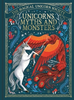 Hardcover Unicorns, Myths and Monsters: Volume 4 Book