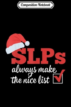 Paperback Composition Notebook: Funny SLP Early Intervention Therapist Christmas Pun Journal/Notebook Blank Lined Ruled 6x9 100 Pages Book
