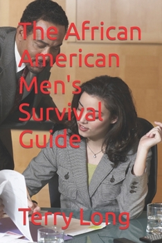 Paperback The African American Men's Survival Guide Book