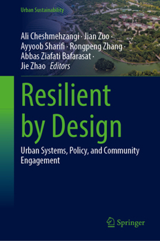 Hardcover Resilient by Design: Urban Systems, Policy, and Community Engagement Book