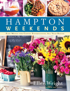 Paperback Hampton Weekends: Easy Menus for Casual Entertaining All Year Round Book