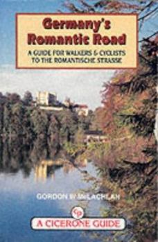 Hardcover Germany's Romantic Road: A Guide for Walkers and Cyclists Book