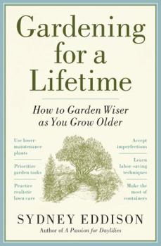 Hardcover Gardening for a Lifetime: How to Garden Wiser as You Grow Older Book
