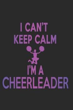 Paperback I Can't Keep Calm I'm A Cheerleader Book