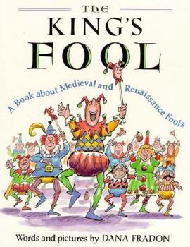 Hardcover The King's Fool: A Book about Medieval and Renaissance Fools Book