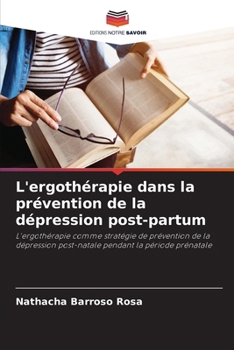 Paperback L'ergothérapie dans la prévention de la dépression post-partum [French] Book