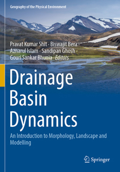Paperback Drainage Basin Dynamics: An Introduction to Morphology, Landscape and Modelling Book