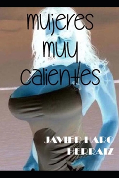 Paperback Mujeres Muy Calientes [Spanish] Book