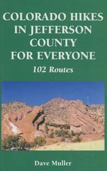 Paperback Colorado Hikes in Jefferson County for Everyone: 102 Routes Book