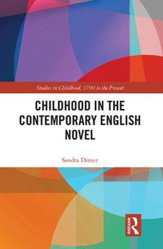 Paperback Childhood in the Contemporary English Novel Book