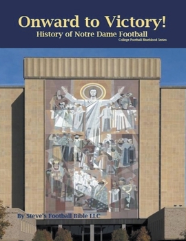 Paperback Onward to Victory! History of Notre Dame Fighting Irish Football Book