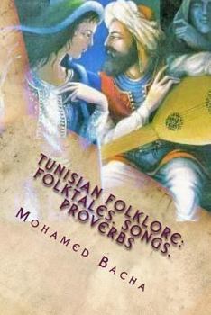 Paperback Tunisian Folklore: Folktales. Songs. Proverbs Book