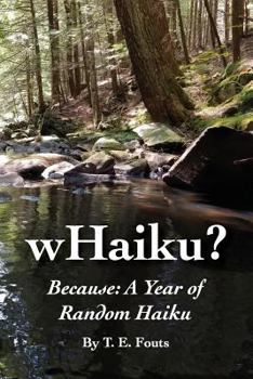 Paperback wHaiku? Because: A Year of Random Haiku Book