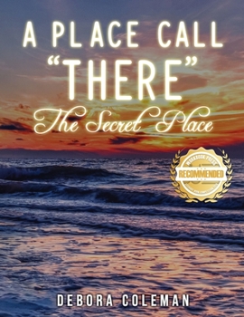 Paperback A Place Call There: The Secret Place Book