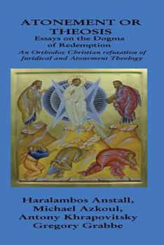 Paperback The Dogma of Redemption: Atonement or Theosis: Refutation of Juridical Justification Book