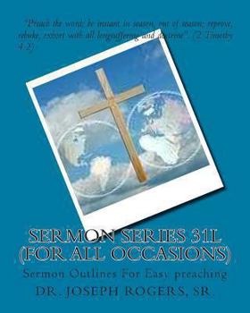 Paperback Sermon Series 31L (For All Occasions): Sermon Outlines For Easy preaching Book