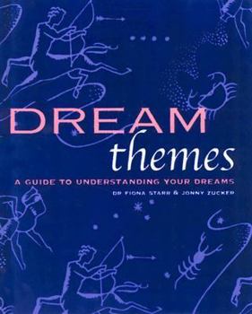 Hardcover Dream Themes: A Guide to Understanding Your Dreams Book