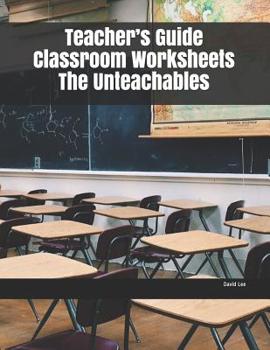 Paperback Teacher's Guide Classroom Worksheets The Unteachables Book