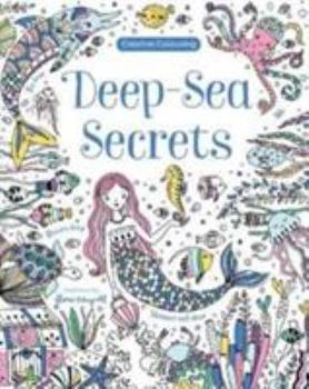 Deep-Sea Secrets (Creative Colouring)
