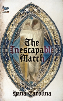 Paperback The Inescapable March Book