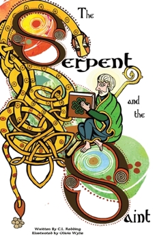 Paperback The Serpent and the Saint Book