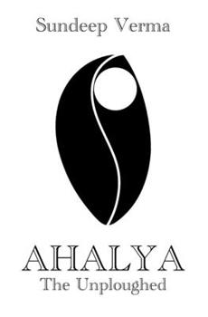 Paperback Ahalya - The Unploughed Book