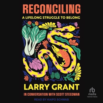 Reconciling: A Lifelong Struggle to Belong