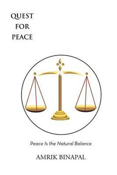 Paperback Quest for Peace: Peace Is the Natural Balance Book