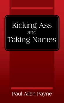 Paperback Kicking Ass and Taking Names Book