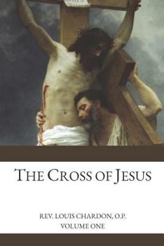 The cross of Jesus Volume 1. - Book #9 of the Cross and Crown