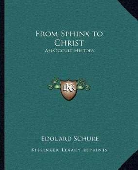Paperback From Sphinx to Christ: An Occult History Book