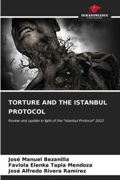 Paperback Torture and the Istanbul Protocol Book