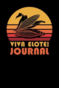 Viva Elote Journal