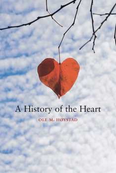 Hardcover A History of the Heart Book