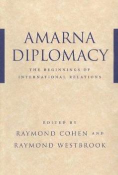 Hardcover Amarna Diplomacy: The Beginnings of International Relations Book