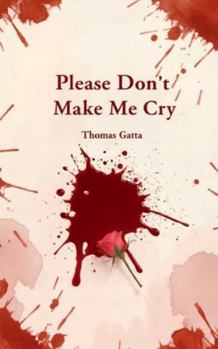 Paperback Please Don't Make Me Cry Book