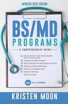 Paperback BS/MD Programs: A Comprehensive Guide Book