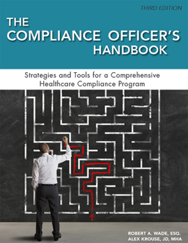 Paperback Compliance Officer's Handbook: Strategies and Tools for a Comprehensive Healthcare Compliance Program Book