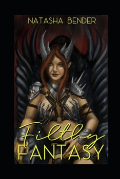 Paperback Filthy Fantasy: Erotic Short Stories Book