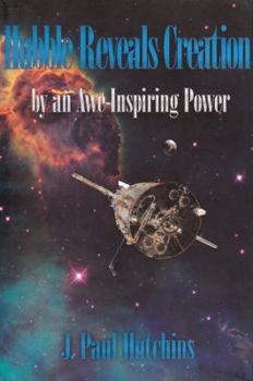 Hardcover Hubble Reveals Creation: By an Awe-Inspiring Power Book