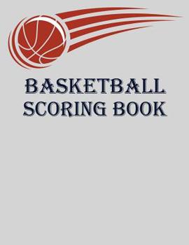 Paperback Basketball Scoring Book: Basic Basketball Scorebook - 50 Games - Scoring by Half Book