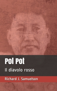 Paperback Pol Pot: Il diavolo rosso [Italian] Book