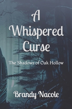 Paperback A Whispered Curse: The Shadows of Oak Hollow Book