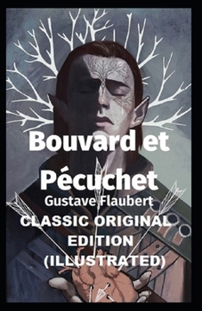 Paperback Bouvard and P?cuchet Illustrated Book
