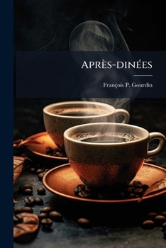 Paperback Après-dinées [French] Book