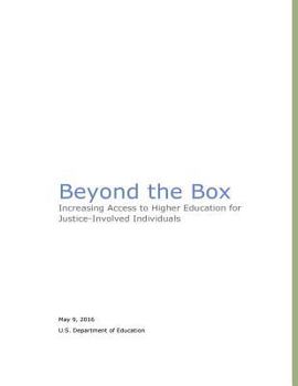 Beyond the Box: Increasing Access to Higher Education for Justice-Involved Individuals