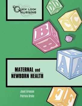 Paperback Quick Look Nursing: Maternal and Newborn Health: Maternal and Newborn Health Book